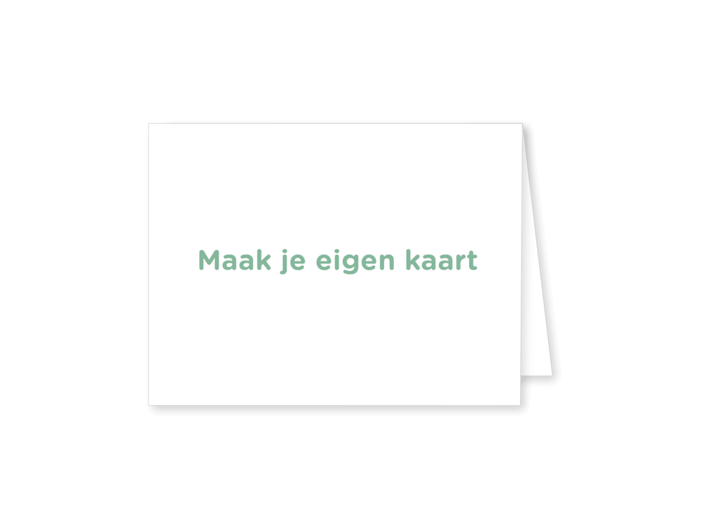 Maak je eigen kaart 10x7,5 dubbel vouw boven