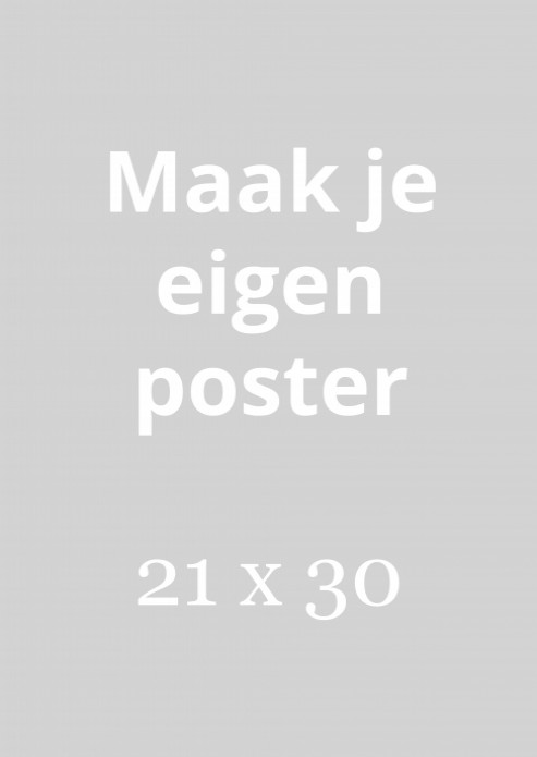 Maak je eigen poster 21x30