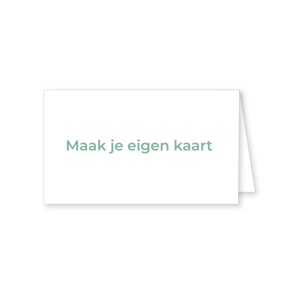 Maak je eigen kaart 8x5 cm dubbel vouw boven